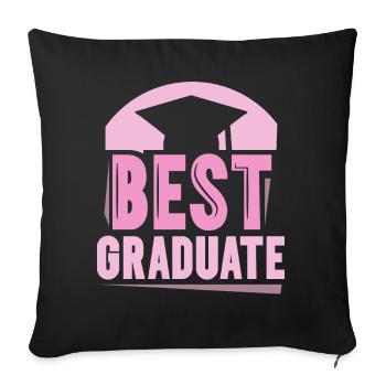 Best Graduate Girl Sayings Graduating Graduation - Throw Pillow Cover 17.5” x 17.5” - black - Front