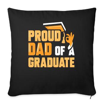 Proud Dad Of A Graduate Team Graduating Graduation - Throw Pillow Cover 17.5” x 17.5” - black - Front