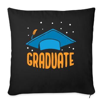 Graduate Team Sayings Graduating Graduation - Throw Pillow Cover 17.5” x 17.5” - black - Front