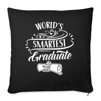 World's Smartest Graduate Graduating Graduation - Throw Pillow Cover 17.5” x 17.5” - black - Front