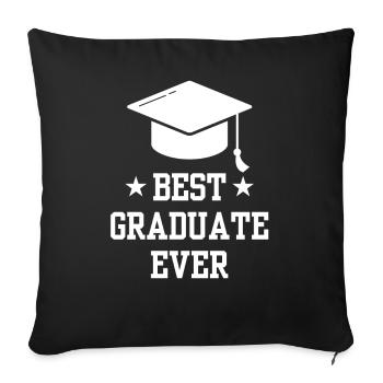 Best Graduate Ever Sayings Graduation Graduating - Throw Pillow Cover 17.5” x 17.5” - black - Front