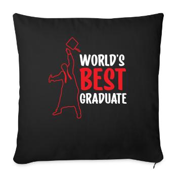 World's Best Graduate Graduating Team Graduation - Throw Pillow Cover 17.5” x 17.5” - black - Front