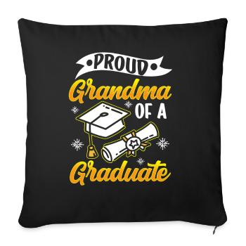 Proud Grandma Of A Graduate Graduation Graduating - Throw Pillow Cover 17.5” x 17.5” - black - Front