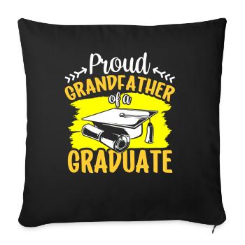 Proud Grandfather Of A Graduate Sayings Graduation - Throw Pillow Cover 17.5” x 17.5” - black - Front