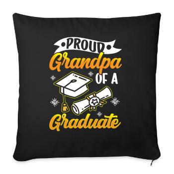 Proud Grandpa Of A Graduate Graduation Graduating - Throw Pillow Cover 17.5” x 17.5” - black - Front