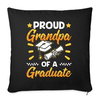 Proud Grandpa Of A Graduate Graduating Graduation - Throw Pillow Cover 17.5” x 17.5” - black - Front