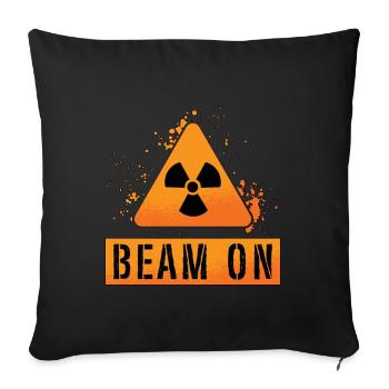 Radiologist Beam On Rad Tech Radiology X-Ray Xray - Throw Pillow Cover 17.5” x 17.5” - black - Front