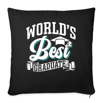 World's Best Graduate Graduation Graduating Team - Throw Pillow Cover 17.5” x 17.5” - black - Front