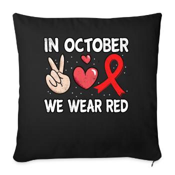 Peace Ribbon Week Awareness In October Wear Red - Throw Pillow Cover 17.5” x 17.5” - black - Front