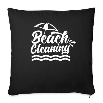 Beach Cleaning Beaches Clean Up Coast - Throw Pillow Cover 17.5” x 17.5” - black - Front