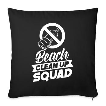 Beach Clean Up Squad Cleaning Beaches Coast - Throw Pillow Cover 17.5” x 17.5” - black - Front