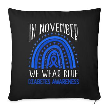 Rainbow Diabetes Awareness Blue In November - Throw Pillow Cover 17.5” x 17.5” - black - Front