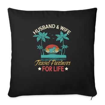 Husband And Wife Travel Partners For Life Beach - Throw Pillow Cover 17.5” x 17.5” - black - Front