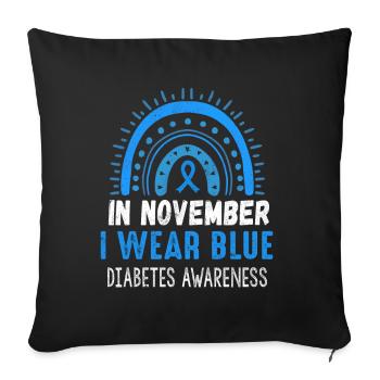 I Wear In November Diabetes Awareness Month - Throw Pillow Cover 17.5” x 17.5” - black - Front