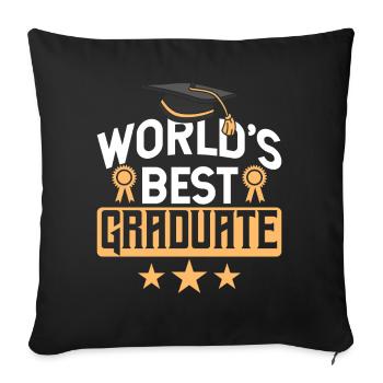 World's Best Graduate Graduating Graduation Team - Throw Pillow Cover 17.5” x 17.5” - black - Front