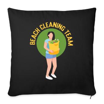 Beach Cleaning Team Beaches Clean Up Coast - Throw Pillow Cover 17.5” x 17.5” - black - Front