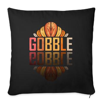 Gobble Gobble Turkey Saying Mirrored Thanksgiving - Throw Pillow Cover 17.5” x 17.5” - black - Front