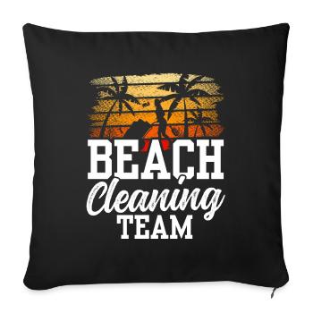 Beach Cleaning Team Beaches Clean Up Coast - Throw Pillow Cover 17.5” x 17.5” - black - Front