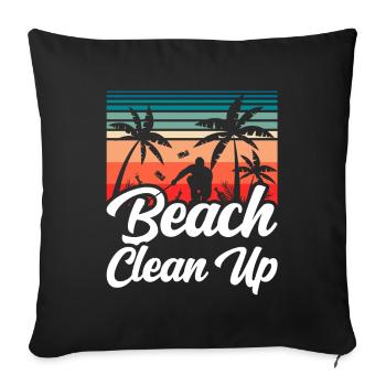 Beach Clean Up Cleaning Coast Beaches - Throw Pillow Cover 17.5” x 17.5” - black - Front