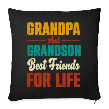 Grandpa And Grandson Best Friends For Life - Throw Pillow Cover 17.5” x 17.5” - black - Front
