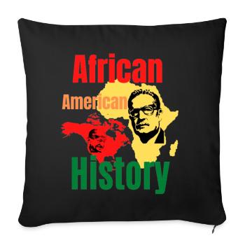 Idée cadeau black month : African American history - Throw Pillow Cover 17.5” x 17.5” - black - Front