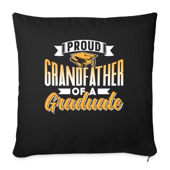 Proud Grandfather Of A Graduate Sayings Graduation - Throw Pillow Cover 17.5” x 17.5” - black - Front