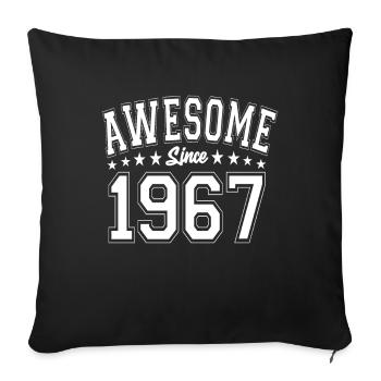 Awesome Since 1967 Birthday 1967 Vintage 1967 - Throw Pillow Cover 17.5” x 17.5” - black - Front