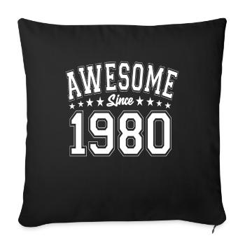 Awesome Since 1980 Birthday 1980 Vintage 1980 - Throw Pillow Cover 17.5” x 17.5” - black - Front