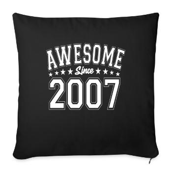 Awesome Since 2007 Birthday 2007 Vintage 2007 - Throw Pillow Cover 17.5” x 17.5” - black - Front