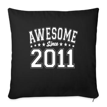 Awesome Since 2011 Birthday 2011 Vintage 2011 - Throw Pillow Cover 17.5” x 17.5” - black - Front