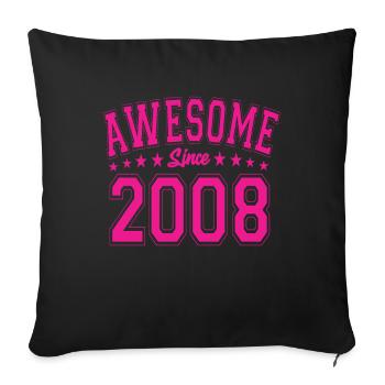 Awesome Since 2008 Birthday 2008 Vintage 2008 - Throw Pillow Cover 17.5” x 17.5” - black - Front