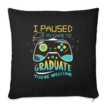 Paused Game Graduate Graduating 2023 Graduation - Throw Pillow Cover 17.5” x 17.5” - black - Front
