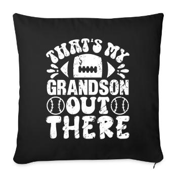 Thats My Grandson Out There Football - Throw Pillow Cover 17.5” x 17.5” - black - Front