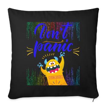Don't Panic - Funny Yellow Monster - Throw Pillow Cover 17.5” x 17.5” - black - Front