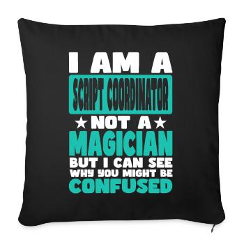 Script Coordinator - Throw Pillow Cover 17.5” x 17.5” - black - Front