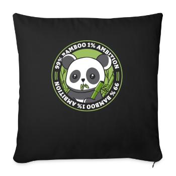 99% Bamboo 1% Ambition Panda Bear Friend Lover - Throw Pillow Cover 17.5” x 17.5” - black - Front