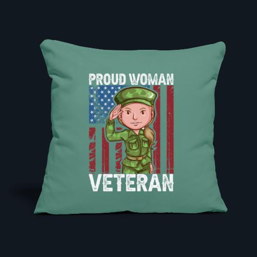 Proud Woman Veteran - Throw Pillow Cover 17.5” x 17.5”