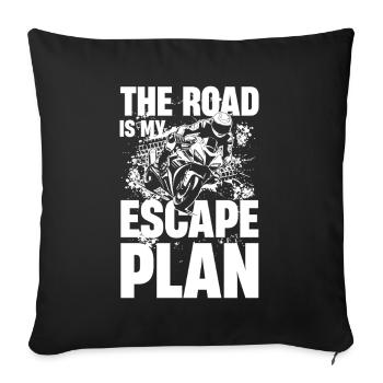 The Road Is My Escape Plan Motorcycle Adventure - Throw Pillow Cover 17.5” x 17.5” - black - Front