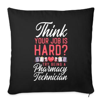 Pharmacy Tech Technician - Throw Pillow Cover 17.5” x 17.5” - black - Front