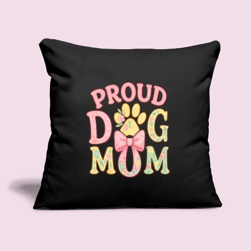 Proud Dog Mom Floral Paw Bow - Throw Pillow Cover 17.5” x 17.5”