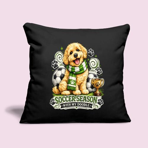 Soccer Season With My Doodle Goldendoodle Dog - Throw Pillow Cover 17.5” x 17.5”