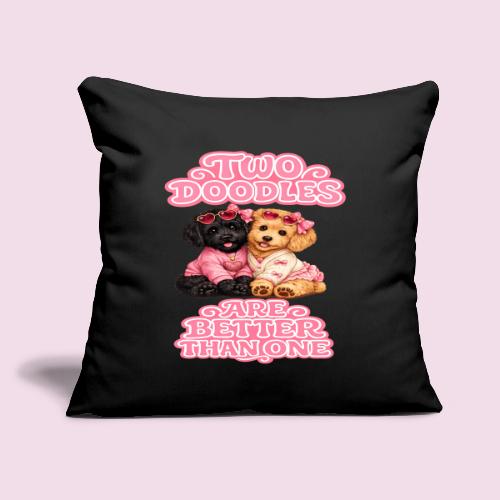 Two Doodles Are Better Than One - Throw Pillow Cover 17.5” x 17.5”