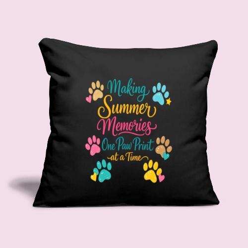 Making Summer Memories One Paw Print at a Time - Throw Pillow Cover 17.5” x 17.5”
