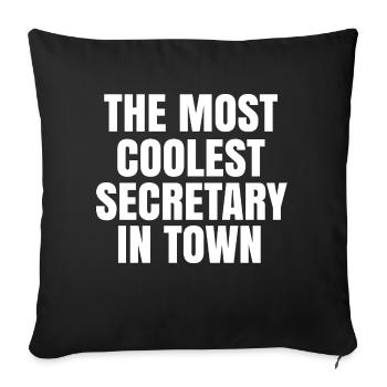 The Most Coolest Secretary In Town - Throw Pillow Cover 17.5” x 17.5” - black - Front