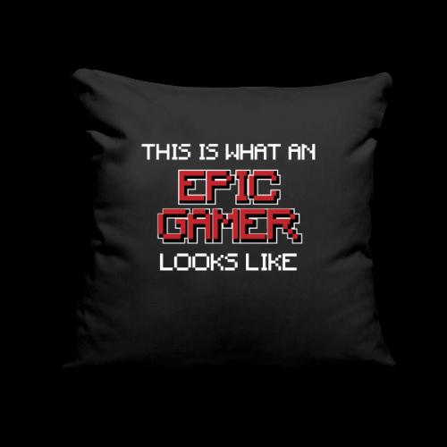 This Is What An Epic Gamer Looks Like Tee - Throw Pillow Cover 17.5” x 17.5”