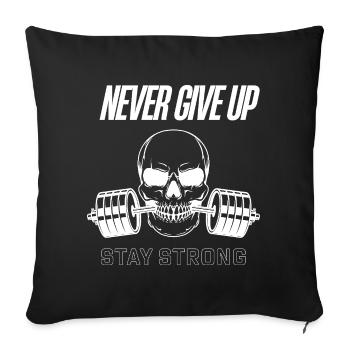 Never Give Up Skull Barbell Motivator - Throw Pillow Cover 17.5” x 17.5” - black - Front