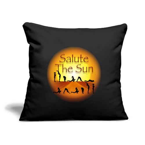 Salute the Sun - Throw Pillow Cover 17.5” x 17.5”