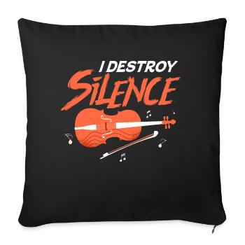 I Destroy Silence Violinist Violin Orchestra - Throw Pillow Cover 17.5” x 17.5” - black - Front