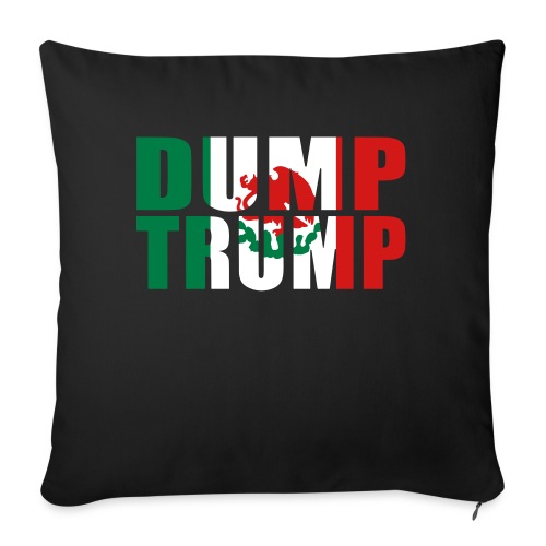 Mexican Flag Dump Trump - Throw Pillow Cover 17.5” x 17.5”