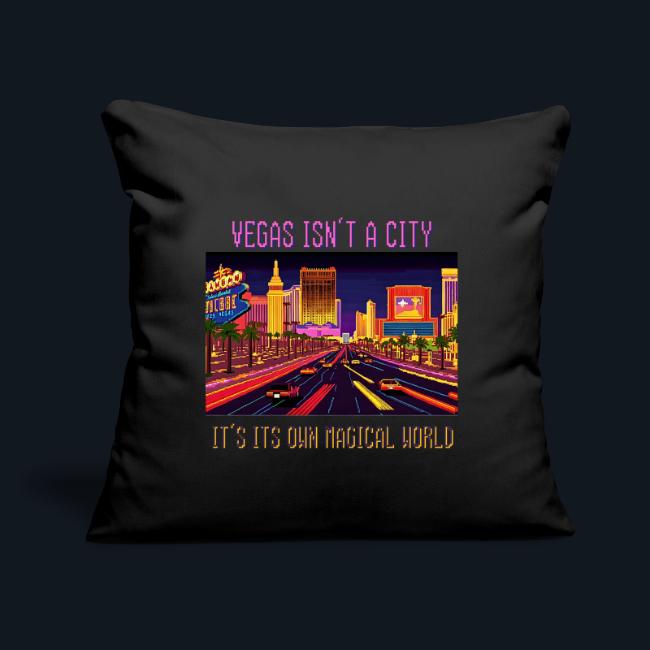 Vegas isn't a city It’s its own magical world